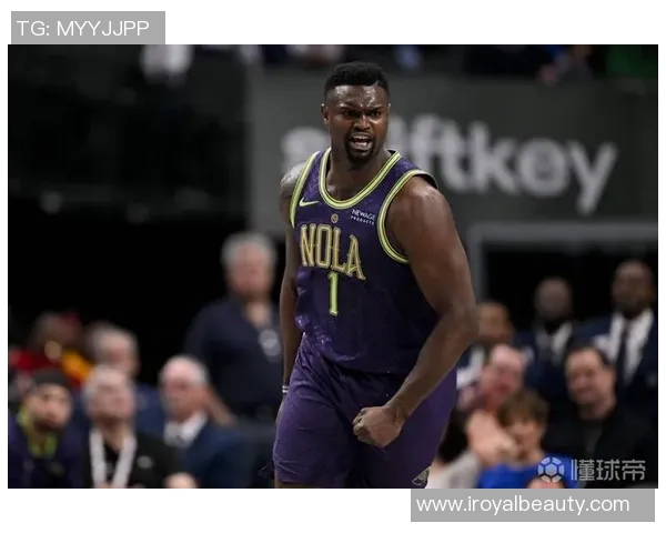 三球与锡安在NBA赛场的精彩对决与未来发展展望