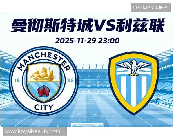 利兹联与曼城精彩对决录像回放分析及比赛亮点总结